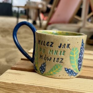 Kubek Milcz jak do mnie mówisz - zielony