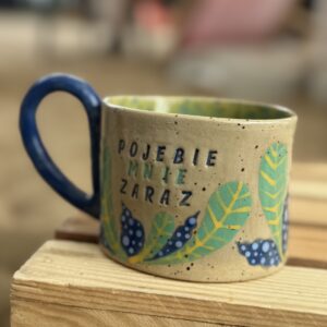 Kubek Pojebie mnie zaraz - zielony